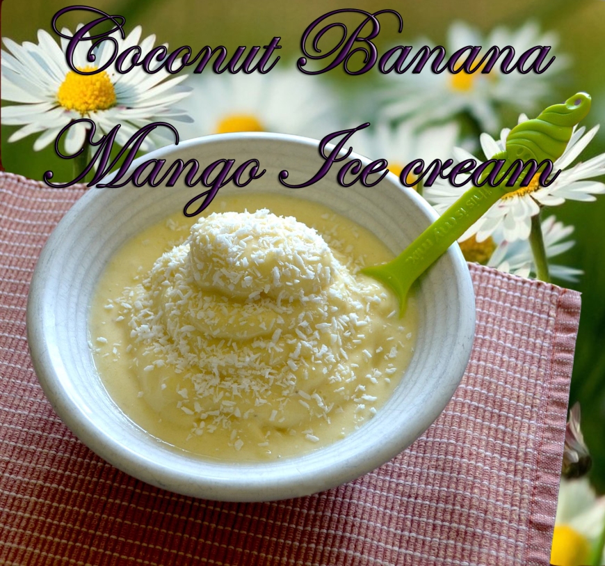 cocout banana mango icecream new